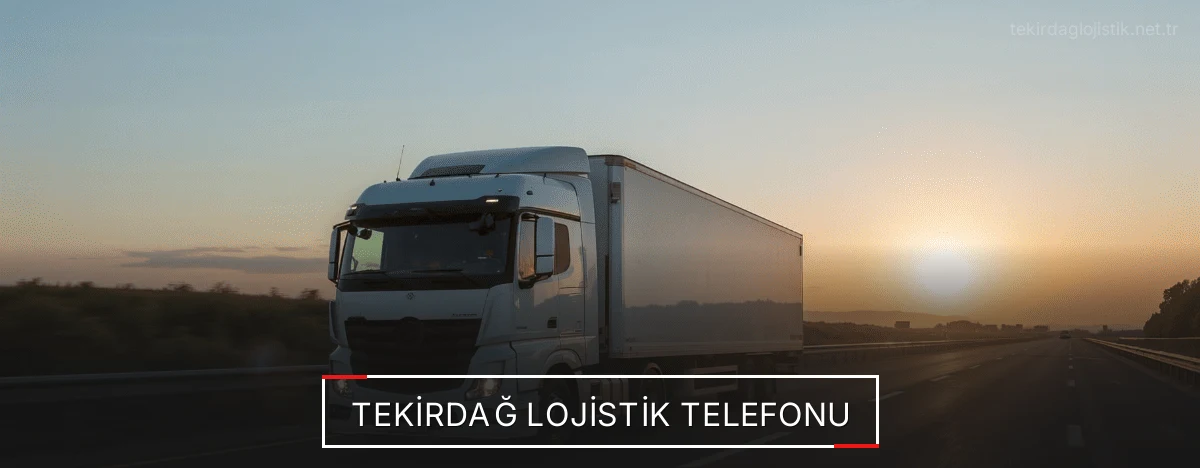 Tekirdağ Lojistik Telefonu