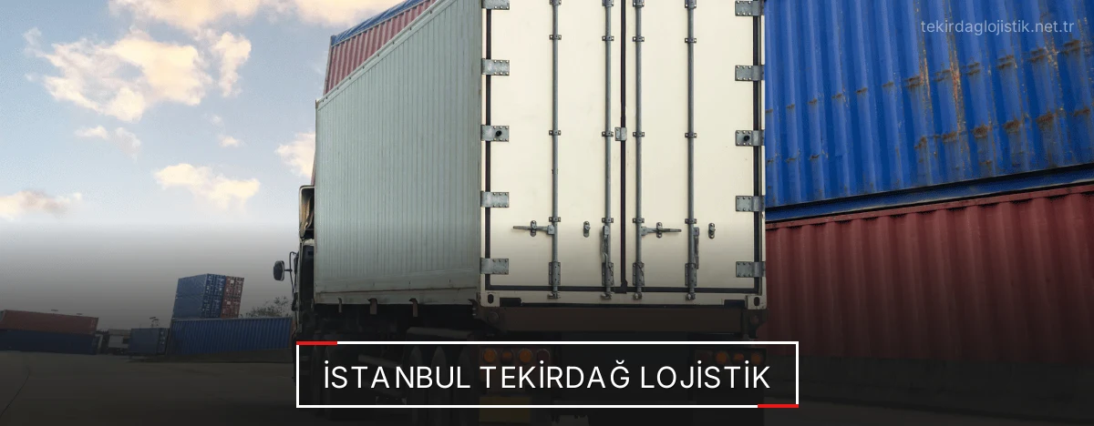 İstanbul Tekirdağ Lojistik