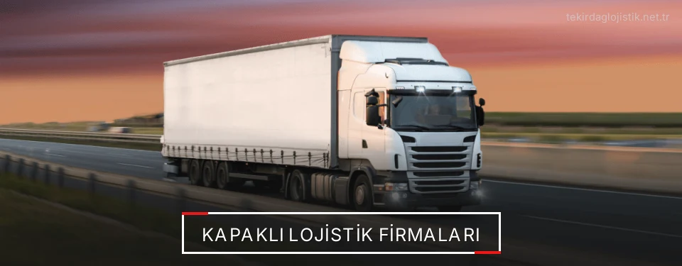 Kapaklı Lojistik Taşımacılık Kapaklı Lojistik Taşımacılık