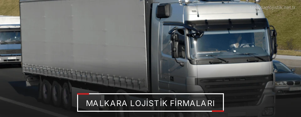 Malkara Lojistik Taşımacılık Malkara Lojistik Taşımacılık